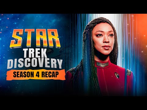 Star Trek: Discovery - Season 4 | RECAP