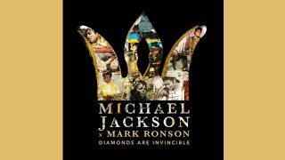 Michael Jackson - Michael Jackson X Mark Ronson: Diamonds Are Invincible [HD]