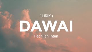 Download lagu Fadhilah Intan - Dawai (Lirik) mp3