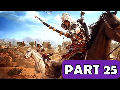 ASSASSIN'S CREED ORIGINS  - 100% Walkthrough No Commentary - Part 25 [PS4 PRO]