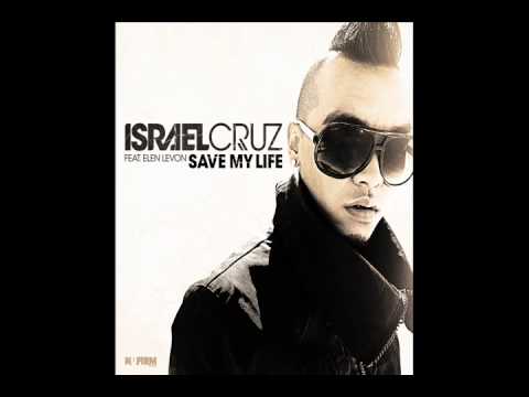 Israel Cruz ft. Elen Levon - Save My Life (Official Radio Edit)