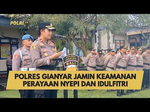 POLRES GIANYAR JAMIN KEAMANAN PERAYAAN NYEPI DAN IDULFITRI