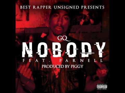 GQ ft. Parnell - Nobody (Prod.by Piggy)