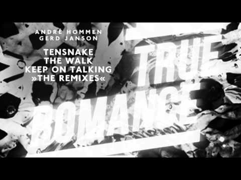 Tensnake - The Walk (André Hommen Remix) - True Romance