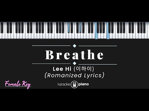 Breathe - 이하이 (LeeHi) (KARAOKE PIANO - FEMALE KEY)