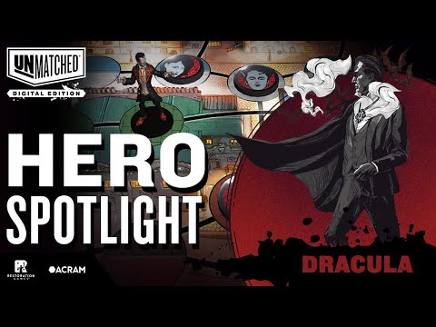 Dracula - Unmatched: Digital Edition - YouTube