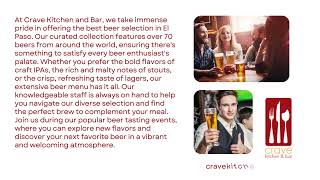Crave Kitchen and Bar El Paso's Premier Spot for the Best Beer Selection and Modern American Cuisine