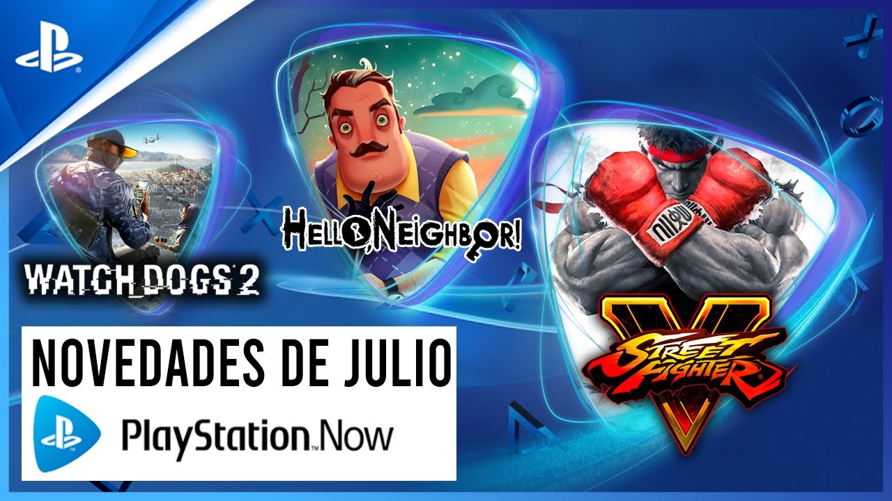 Watch Dogs 2, Street Fighter V y Hello Neighbor se unen a PS Now en julio