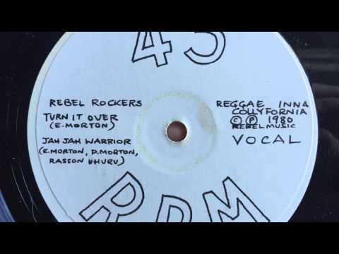 Rebel Rockers - Turn It Over [REBEL MUSIC]