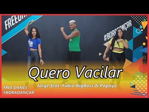 Quero Vacilar - Filhos de Jorge feat. Fabio BigBoss & Papayo | Coreografia Free Dance