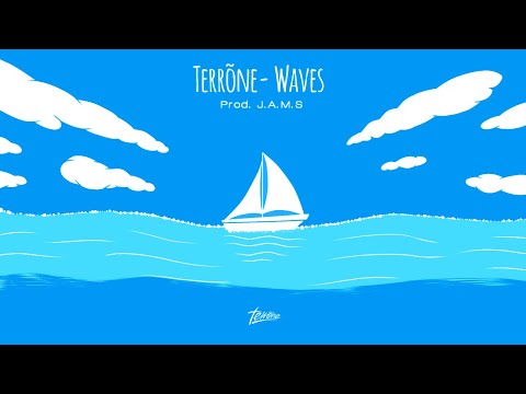 Terrõne - Waves (Prod. J.A.M.S)