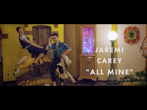Jaremi Carey - All Mine [Official]