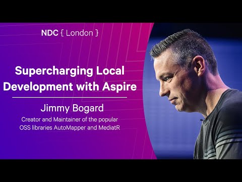 Supercharging Local Development with Aspire - Jimmy Bogard - NDC London 2026