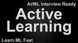 Active Learning in Machine Learning Explained in 60 Seconds | What is Active Learning?