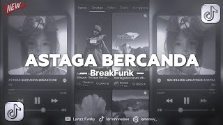 Download lagu DJ ASTAGA BERCANDA BREAKFUNK - VIRAL TIKTOK mp3 Download lagu DJ ASTAGA BERCANDA BREAKFUNK - VIRAL TIKTOK mp3