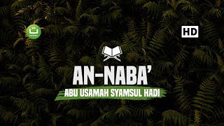Download lagu [30:78] Surah An Naba' - Abu Usamah Syamsul Hadi | Tadabbur Daily mp3