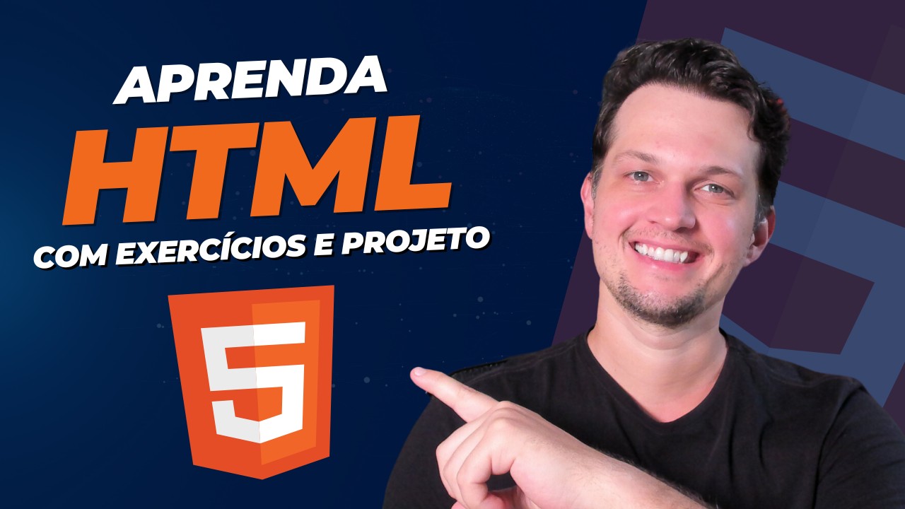 CURSO DE HTML PARA INICIANTES - APRENDA HTML COM EXERCÍCIOS E PROJETO