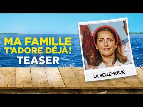 Ma Famille T'adore Déjà (2016) Teaser