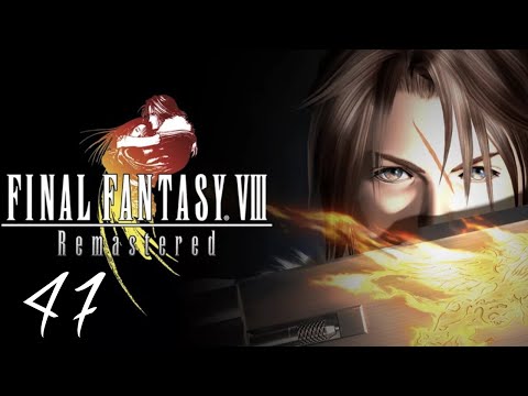Final Fantasy VIII (Remastered) - Part 47 | Entering Galbadia Garden