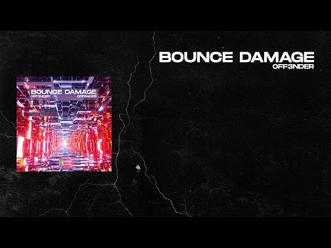 OFF3NDER - BOUNCE DAMAGE [HN Release]