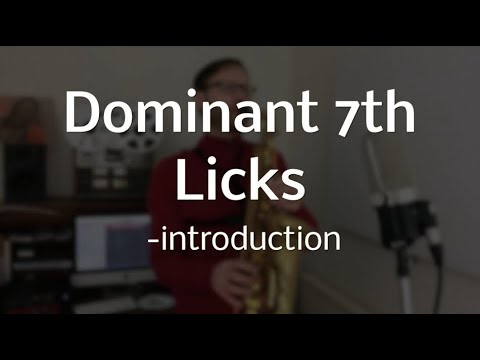 Dominant 7th Licks (series introduction)