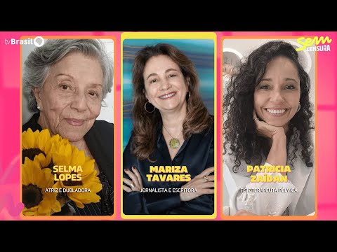 🔴 SEM CENSURA RECEBE SELMA LOPES, MARIZA TAVARES E PATRICIA ZAÏDAN