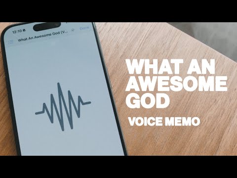 Phil Wickham - What An Awesome God (Voice Memo)