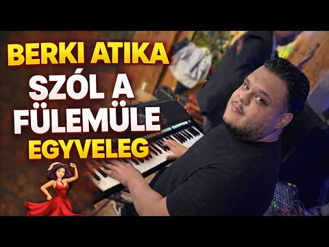 Berki Atika-Szól a fülemüle Egyveleg 2026 