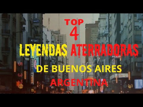 🔴4  ATERRADORAS LEYENDAS DE BUENOS AIRES AGENTINA 🇦🇷