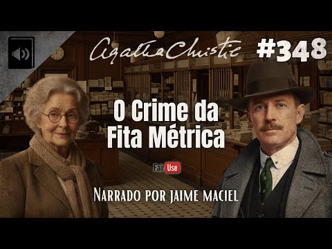 #348 - Audiobook - The Tape Measure Crime - Agatha Christie