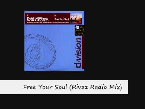 Duane Harden Pres Moises Modesto - Free Your Soul (Rivaz Radio Mix)