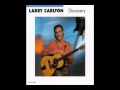 Hello Tomorrow - Larry Carlton - Discovery