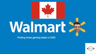 Finding those Walmart Canada gaming deals in 2025