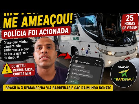 MOTORISTA ME AMEAÇA DURANTE VIAGEM DE BRASÍLIA A REMANSO E POLÍCIA É ACIONADA! #1 