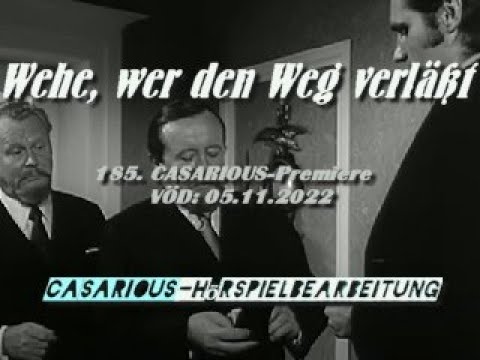 Wehe, wer den Weg verläßt/ Krimihsp./ 185. CASARIOUS-Premiere/ Ernst Schröder, Siegfried Lowitz