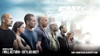 Furious 7 - Soundtrack #11 ( Skylar Grey - I will return )