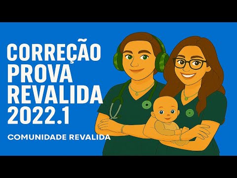 Comunidade Revalida - Correção Prova Revalida 2022.1  Dra. Jéssica e Dra. Manu - Questões 51 - 80