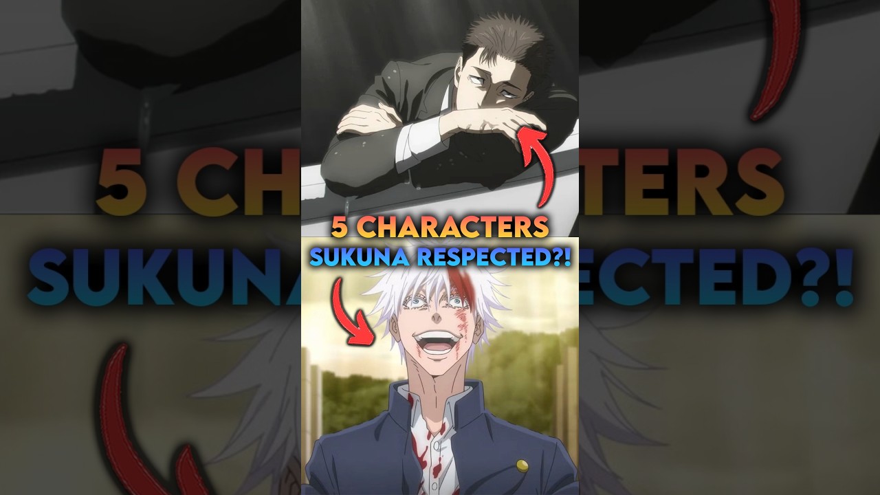 Who Are The 5 People Sukuna Truly Respected in Jujutsu Kaisen? #jujutsukaisen #anime