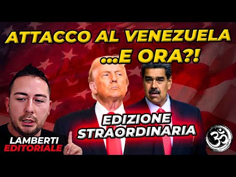 ⚠️ EDIZIONE STRAORDINARIA - ATTACCO AL VENEZUELA... E ORA?! editoriale GIANLUCA LAMBERTI (3 Gennaio)