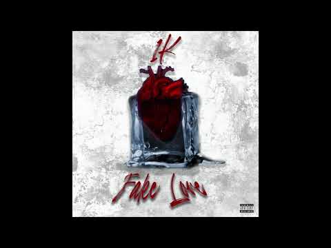 1K- Fake Love