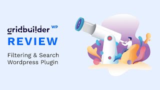 Gridbuilder WP Review - Filtering and Search Wordpress Plugin