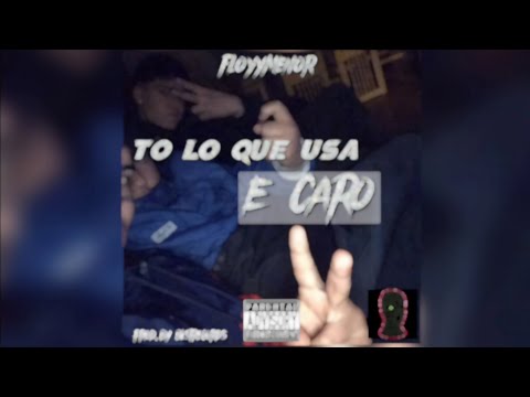 FloyyMenor - to lo que usa e caro