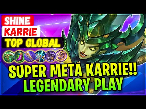 Super Meta Karrie!! Legendary Bladed Mantis [ Top Global Karrie ] shine - Mobile Legends Build