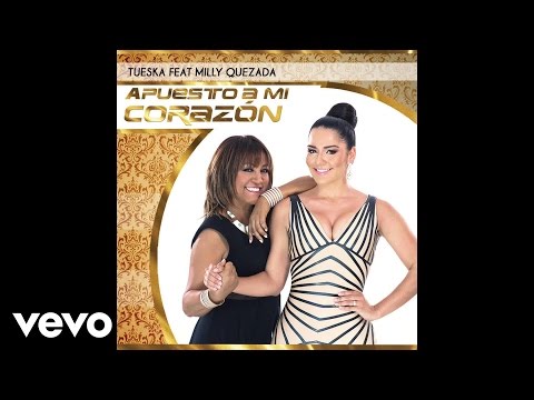 Tueska - Apuesto A Mi Corazón (Audio) ft. Milly Quezada