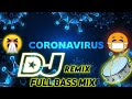 Corona Virus Song Dj Remix 2022 Corona Latest Dj Songs Telugu Dj Songs Corona Songs 2022