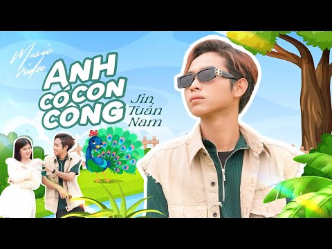 Anh có con công - Jin Tuấn Nam