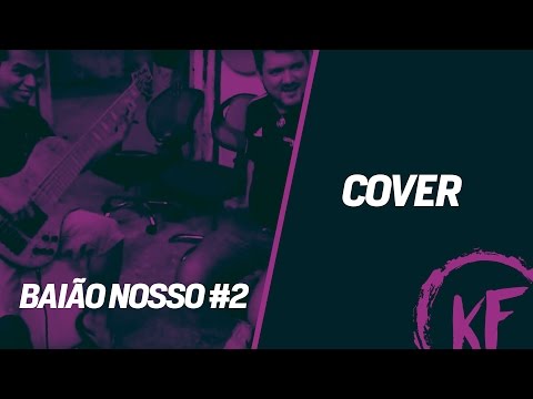Cover | BAIXO SOLO | Baião Nosso | Part. Beethovinho e Sérgio Groove | #2