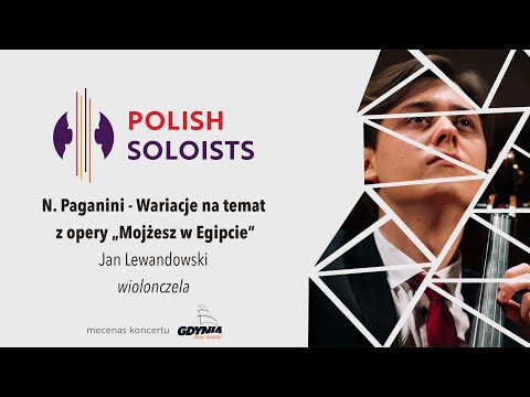 N. Paganini - Moses Varioations | Jan Lewandowski (cello) | Polish Soloists