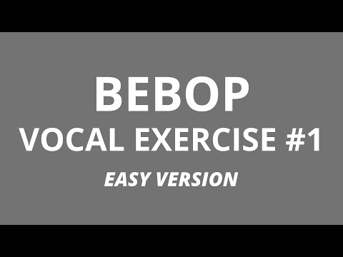 Bebop Vocal Exercise #1 with Scat Syllables (Easy Version)