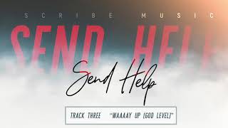 Waaaay Up (God Level) Music Video